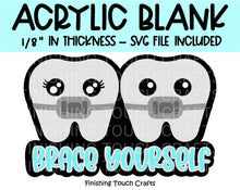 Load image into Gallery viewer, Brace Yourself