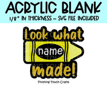 Load image into Gallery viewer, Look What - Made, Crayon