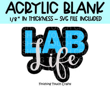 Load image into Gallery viewer, Lab Life