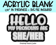 Load image into Gallery viewer, She Her