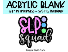 Load image into Gallery viewer, SLP Squad