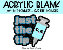 Load image into Gallery viewer, Just the Tip