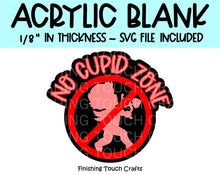 Load image into Gallery viewer, No Cupid Zone