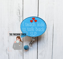 Load image into Gallery viewer, Speech Bubble