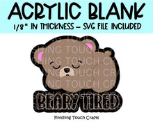 Load image into Gallery viewer, Beary Tired