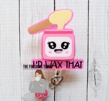 Load image into Gallery viewer, I'd Wax That