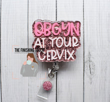 Load image into Gallery viewer, OBGYN At Your Cervix