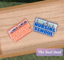 Load image into Gallery viewer, I'm In Nursing School