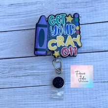 Load image into Gallery viewer, Get Your Cray On