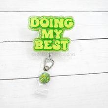 Load image into Gallery viewer, Doing My Best