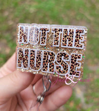 Load image into Gallery viewer, Not The Nurse