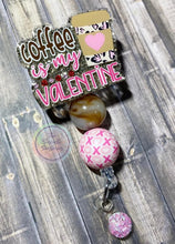 Load image into Gallery viewer, Coffee Is My Valentine