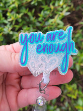 Load image into Gallery viewer, You Are Enough