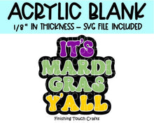 Load image into Gallery viewer, It's Mardi Gras