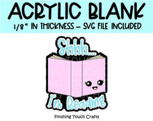 Load image into Gallery viewer, Shhh I'm Reading