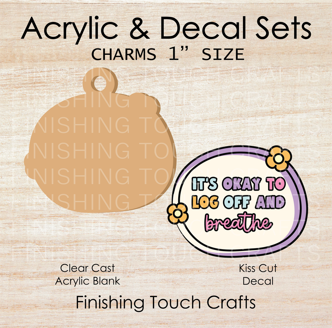 Log Off and Breathe Charm Set of 4