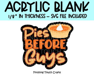 Pies Before Guys