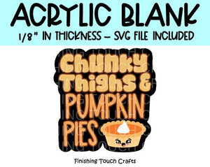 Chunky Thighs & Pumpkin Pies