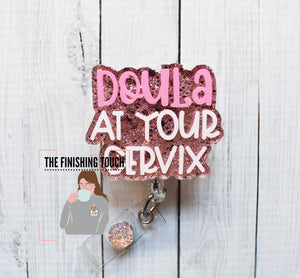 Doula At Your Cervix