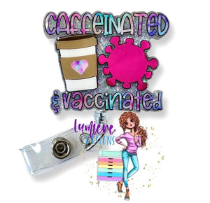 Caffeinated & Vaccinated