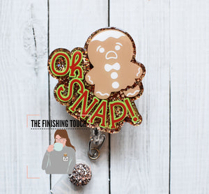 Oh Snap! Gingerbread Man